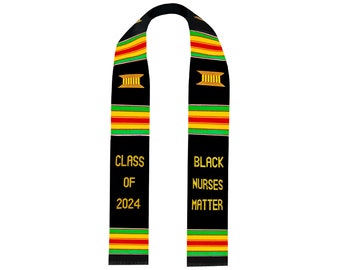 Black Nurses Matter Graduation stoles Class of 2024, Black Kente Sash Embroidery graduation, College Graduation Stoles, Graduation Gifts