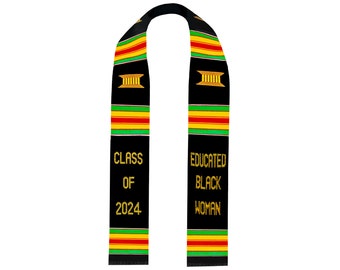 Educated Black Woman Graduation stoles Class of 2024, Black Kente Sash Embroidery graduation, College Graduation Stoles, Graduation Gifts
