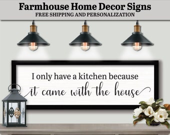 I Only Have A Kitchen Sign, Kitchen Signs