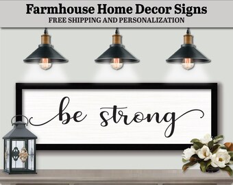 Be Strong Sign, FARMHOUSE HOME DECOR, Wooden Name Plaque, Wall Hanging Artwork, Baby Shower Favors, Nursery Decor Girl, Nursery Name Sign