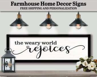 The Weary World Rejoices Sign Plaque, FARMHOUSE HOME DECOR, Trending Now Decor, Christmas Gifts Sign, Christmas Decor Sign, Holiday Decor