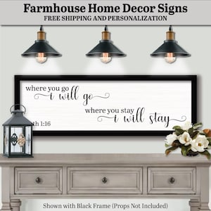 Farmhouse Decor - Custom Wood Signs and Plaques, Sayings and Quotes. Free Shipping and Personalization.  Where You Go I Will Go Where You Stay I Will Stay. Ruth 1:16, Farmhouse Decor Sign, Catholic Wall Art, Christian Wall Art, Scripture Wall