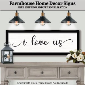 Farmhouse Home Decor Signs, Custom Wood Frame, Plaques, Sayings, Quotes. Free Shipping and Personalization.  I Love Us Plaque, FARMHOUSE HOME DECOR, Wood Name Sign Decor, Large Wall Plaque, Bedroom Door Sign, Above Bed Wall Decor, Bedroom Decor Sign