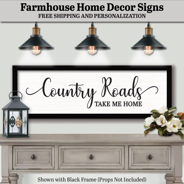 Country Roads Take Me Home Sign Plaque, FARMHOUSE HOME DECOR, Bohemian Decor Quote, House Warming Gift, Our First Home Sign, Door Sign Wall