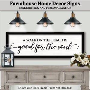 A Walk On The Beach Is Good For The Soul, FARMHOUSE HOME DECOR, Birthday Gifts Sign, Beach Decor Wall Art, Beach House Gift, Beach House