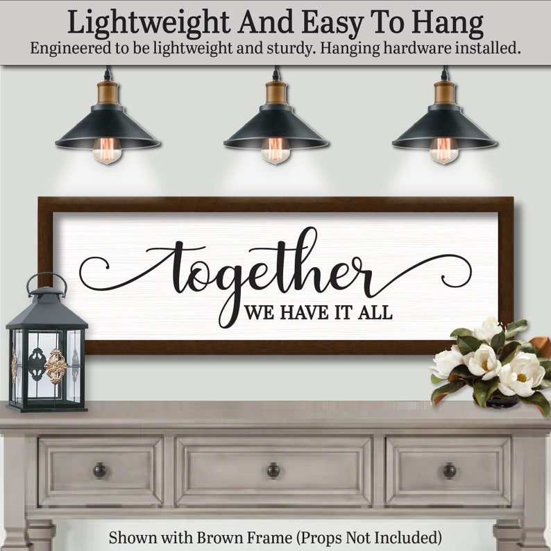 Together We Have It All Sign Plaque, FARMHOUSE HOME DECOR, Custom Farm ...