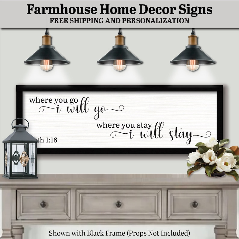 Farmhouse Decor - Custom Wood Signs and Plaques, Sayings and Quotes. Free Shipping and Personalization.  Where You Go I Will Go Where You Stay I Will Stay. Ruth 1:16, Farmhouse Decor Sign, Catholic Wall Art, Christian Wall Art, Scripture Wall