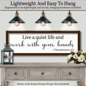 Engineered to be Lightweight and easy to hang. Hanging hardware included and installed on backside. Live A Quiet Life And Work With Your Hands. 1 Thessalonians 4:11, Farmhouse Decor Sign, God Scripture Signs, Scripture, Catholic Wall Art