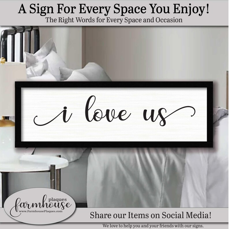 A Sign for Every Space in your Home. The right words for every occasion. I Love Us Plaque, FARMHOUSE HOME DECOR, Wood Name Sign Decor, Large Wall Plaque, Bedroom Door Sign, Above Bed Wall Decor, Bedroom Decor Sign