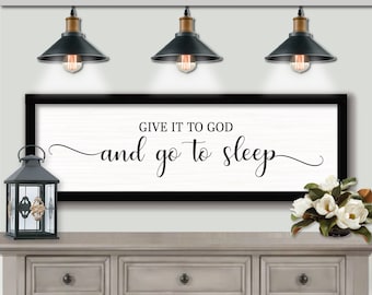Give It To God and Go To Sleep Sign, Mountain Wall Art, Farmhouse Home Decor, Inspirational Quotes, Inspirational Prints, Inspirational Gift