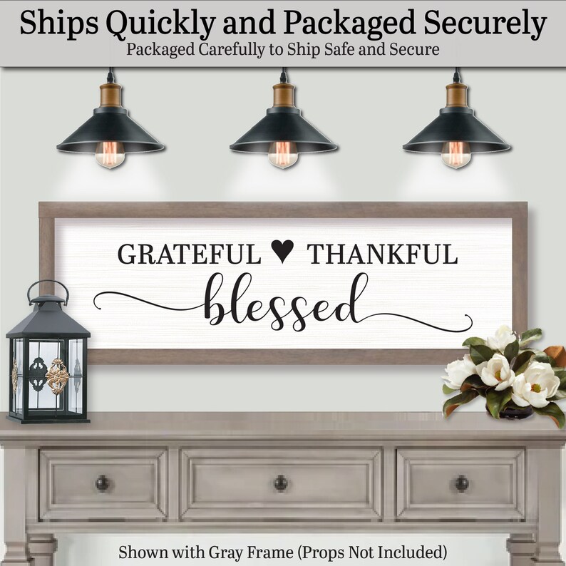 Ships quickly and packaged securely. Packaged carefully to ship safe and secure. Grateful Thankful Blessed, Home Decor, Wooden Wall Art Sign, Farmhouse Home Decor, Inspirational Gifts, Inspirational Prints, Inspirational