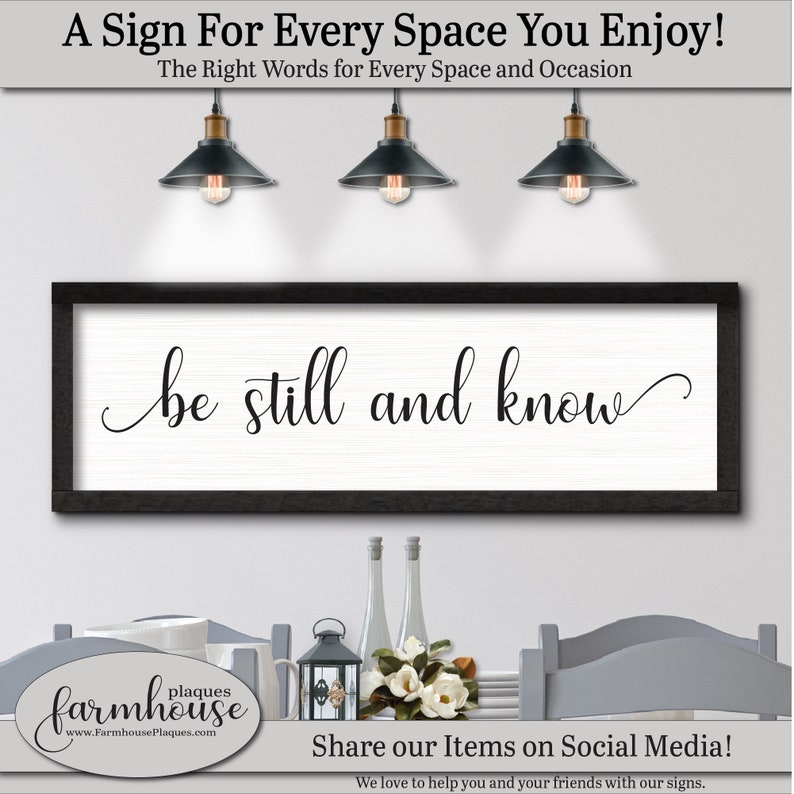 A Sign for Every Space in your Home. The right words for every occasion. Be Still And Know, Custom Farm Sign, Handwriting Gift Art, Farmhouse Home Decor, Prayer Plaque Framed, Inspirational Quotes, Inspirational
