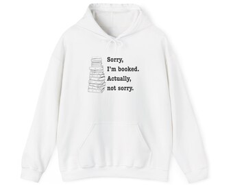 Stack of Books illustration Hoodie  Sorry Im Booked text hoodie