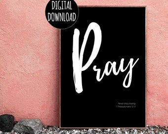 CHRISTIAN WALL ART - Pray Love Faith Hope - Inspirational Wall Art - Digital Download