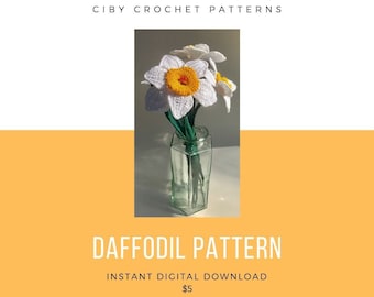 Daffodil, Daffodil Crochet Flower Pattern, Crochet Pattern, Crochet Flowers, Rose Pattern, gifts for her, easter, mothers day, spring decor