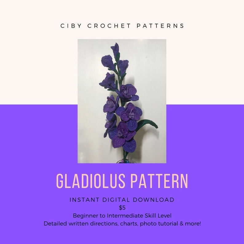Gladiolus, Gladiolus Crochet Pattern, Gladioli, Crochet Pattern, Crochet Flowers, Pattern, gifts for her, easter, mothers day, spring decor image 1