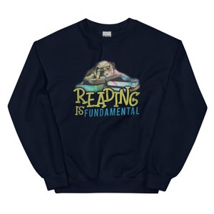 Reading Is Fundamental Unisex Sweatshirt
