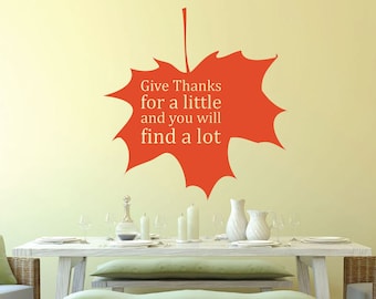 Thankful Wall Decal Quote - Give Thanks for A Little -  Vinyl Autumn Leaf Art for Home Decor. Living Room, Bedroom or Fall Decoration