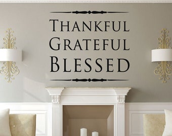 Thanksgiving Wall Decal - Thankful Grateful Blessed - Vinyl Sticker Fall Quote for Home Decor, Living Room, Bedroom or Family Room