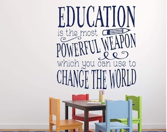Education Quote Vinyl Wall Decal, Teacher Classroom Decor