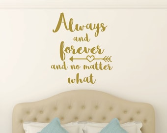 Always and Forever Vinyl Wall Decal: Bedroom Love Quote
