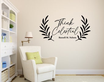 Think Celestial Wall Decal, General Conference Wall Decor, Wall Decor, LDS, Jesus Christ Decals, Wall Sticker, Personalized Wall Decor