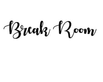 Break Room - Vinyl Lettering for Door or Window