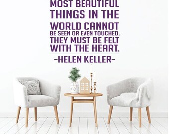 Motivational Wall Decal - Hellen Keller The Best And Most Beautiful - Inspirational Vinyl Decorations for Home, Bedroom or Living Room Decor