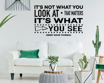 Inspirational Wall Decal - It's What You See - Vinyl Art for Home, Bedroom or Living Room Decor