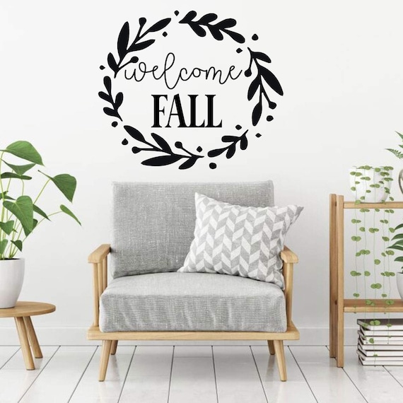 Fall Wall Decal Welcome Fall Vinyl Decor With Etsy