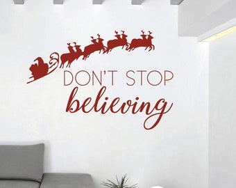 Santa Claus "Don't Stop Believing" Christmas Wall Decal – Holiday Home Decor