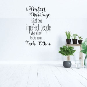 Marriage Wall Decals - Is Just Two Imperfect People - Vinyl Art for Living Room, Bedroom or Home Decor