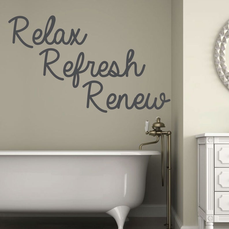 Bathroom Decor Bath Wall Decal Relax Refresh Renew Etsy