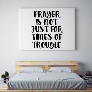 Prayer Wall Decal - Is Not Just For Times Of Trouble - Removable Vinyl Wall Art for Bedroom, Living Room, Family Room or Hallway Decor