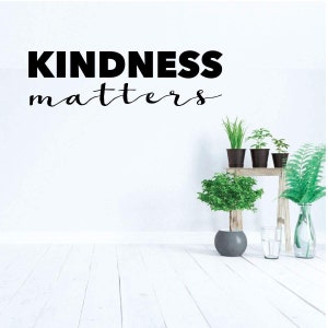 Kindness Wall Decal - Matters - Inspirational Quote Vinyl Sticker Art Decoration for Home Decor, Bedroom, Classroom Decoration
