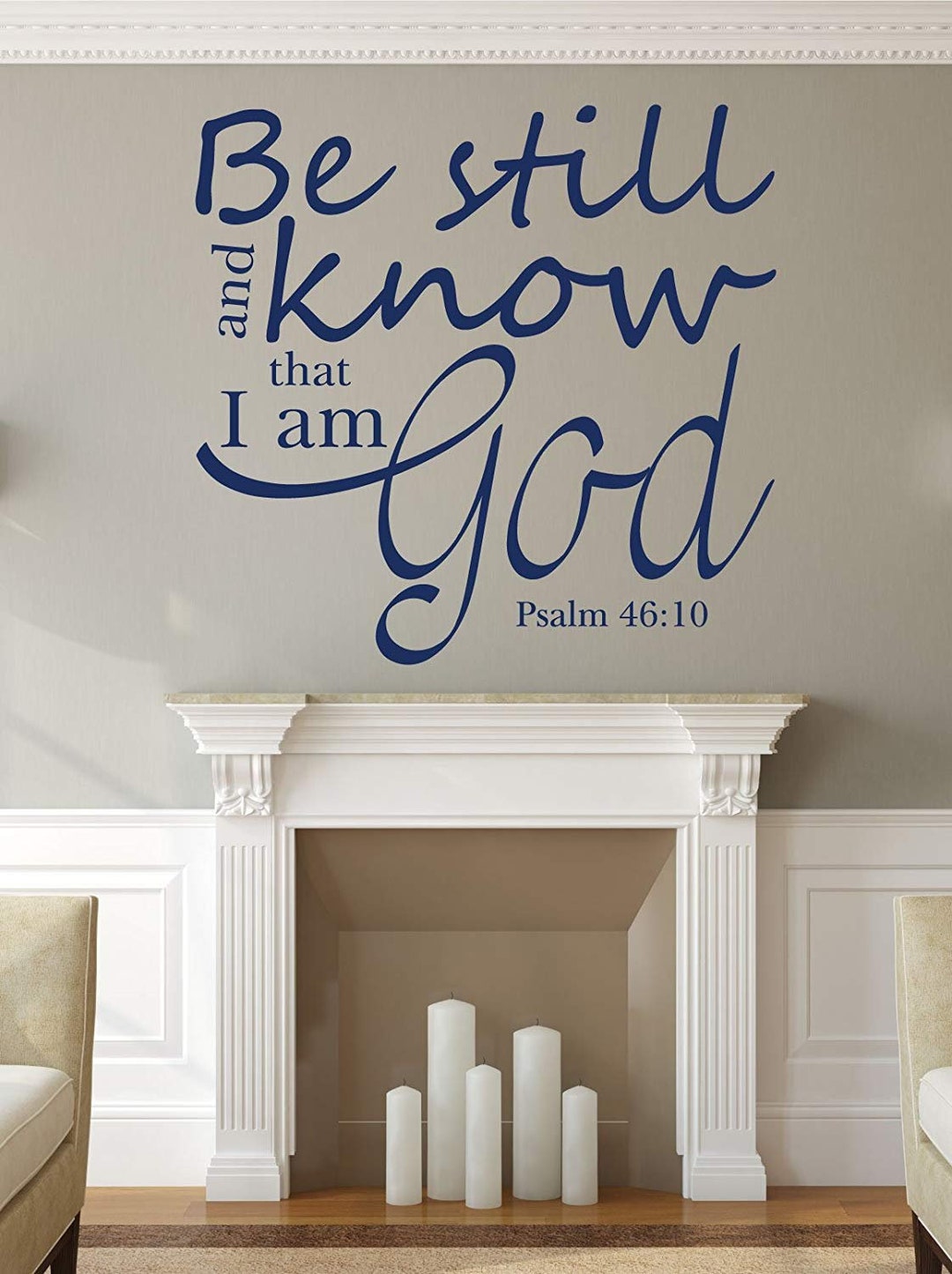 Bible Verse Wall Decal - Psalm 46:10 - Be Still and Know That I Am God ...