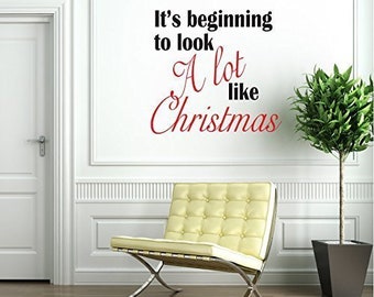 Christmas Wall Decals Vinyl Decor"It's Beginning To Look a Lot Like Christmas" Decoration Seasonal