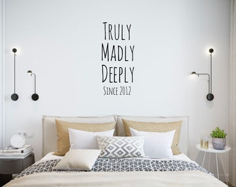 Custom 18" x 40" Wall Decals Quotes: 'Truly Madly Deeply'  Personalized Couple Bedroom Decor for Engagements, Anniversaries, Valentine's Day