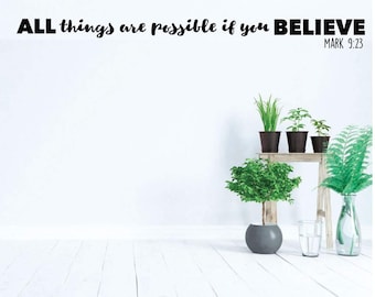 Mark 9:23 Bible Verse Vinyl Wall Decal - Religious Home Decor