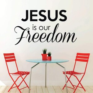 Christian Wall Decals &#39;Jesus Is Our Freedom&#39; Vinyl Home Decor for Church, Home, Private School, Religious Gift