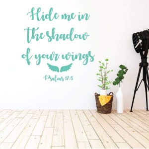 Christian Wall Decal Psalm Hide Me In The Shadow Of Your Wing Vinyl Scripture And Religious Home Decor Or Church Decoration image 5