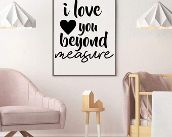 Nursery Wall Decor - I Love You Beyond Measure - Vinyl Decal Decoration For Children's Bedroom or Playroom