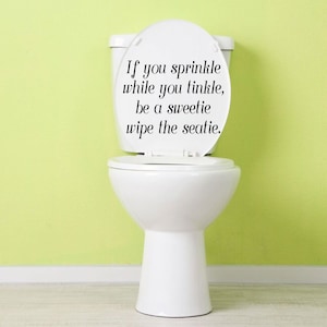 Funny Toilet Seat Decal for Boys and Men -&quot;If You Sprinkle While You Tinkle&quot; Quote - Bathroom Vinyl Decor