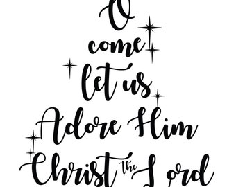 Christmas Wall Decal | O Come Let Us Adore Him-Christ the Lord | 34 inches wide by 36 inches tall