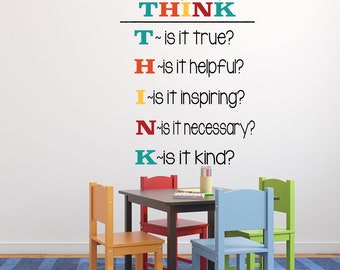 Classroom Decor for Teachers - Before You Speak, Think -  Vinyl Wall Decal Sticker