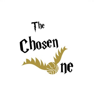 May include: A graphic design featuring the words "The Chosen One" in a stylized font, with a golden snitch illustration. The design is set against a white background.