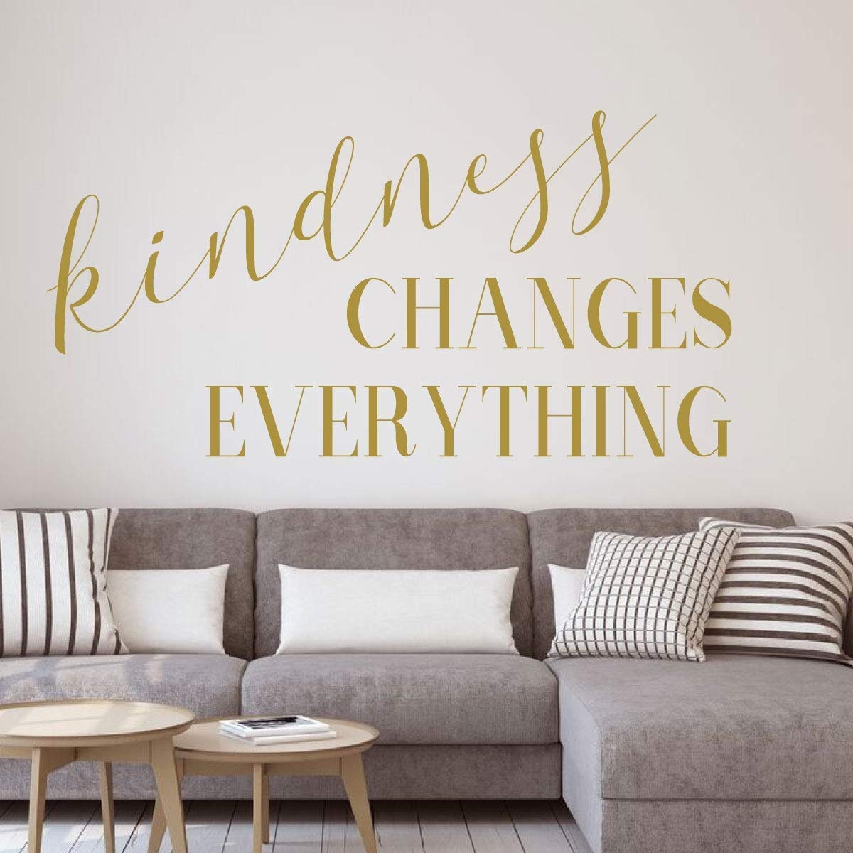 Living Room Wall Decal | Kindness Changes Everything Vinyl Lettering | Install in Bedroom, Kitchen, Classroom, Office | Black, White,