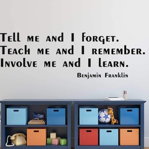 Benjamin Franklin Wall Decal - Involve Me And I Learn - Inspirational Quote for Home, School or Classroom