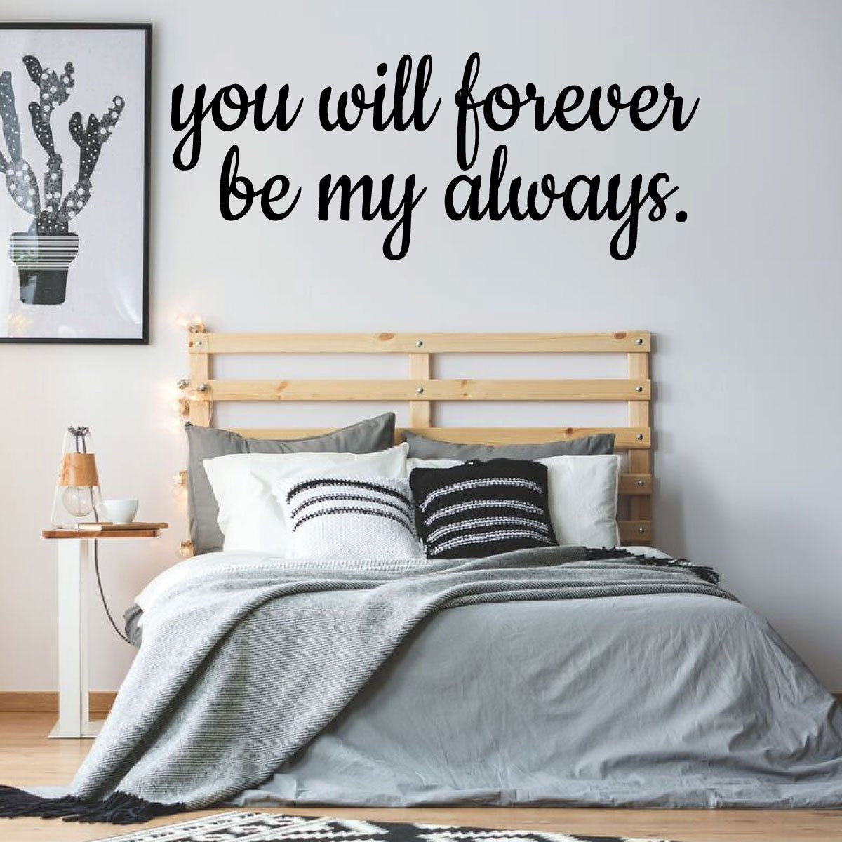 Love Decal - You Will Forever Be My Always - Vinyl Wall Decor for ...