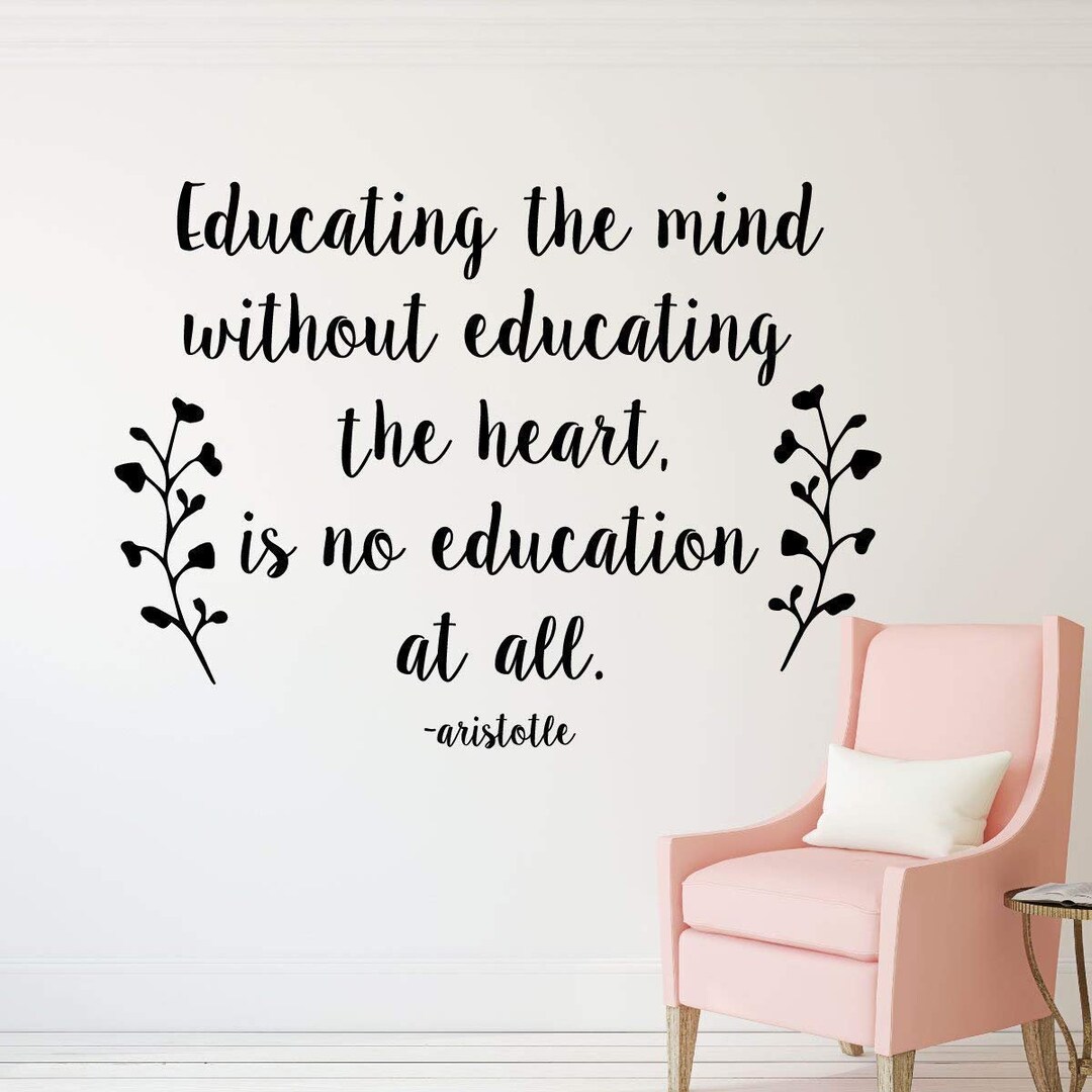 Educational Wall Decal Educating the Mind Without Educating Etsy
